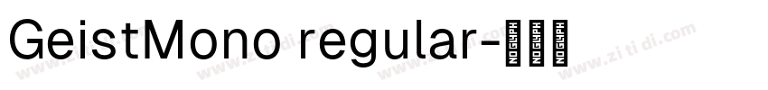 GeistMono regular字体转换